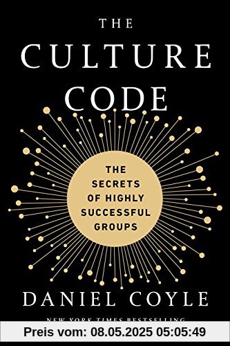 The Culture Code: The Secrets of Highly Successful Groups