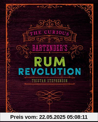 The Curious Bartender's Rum Revolution