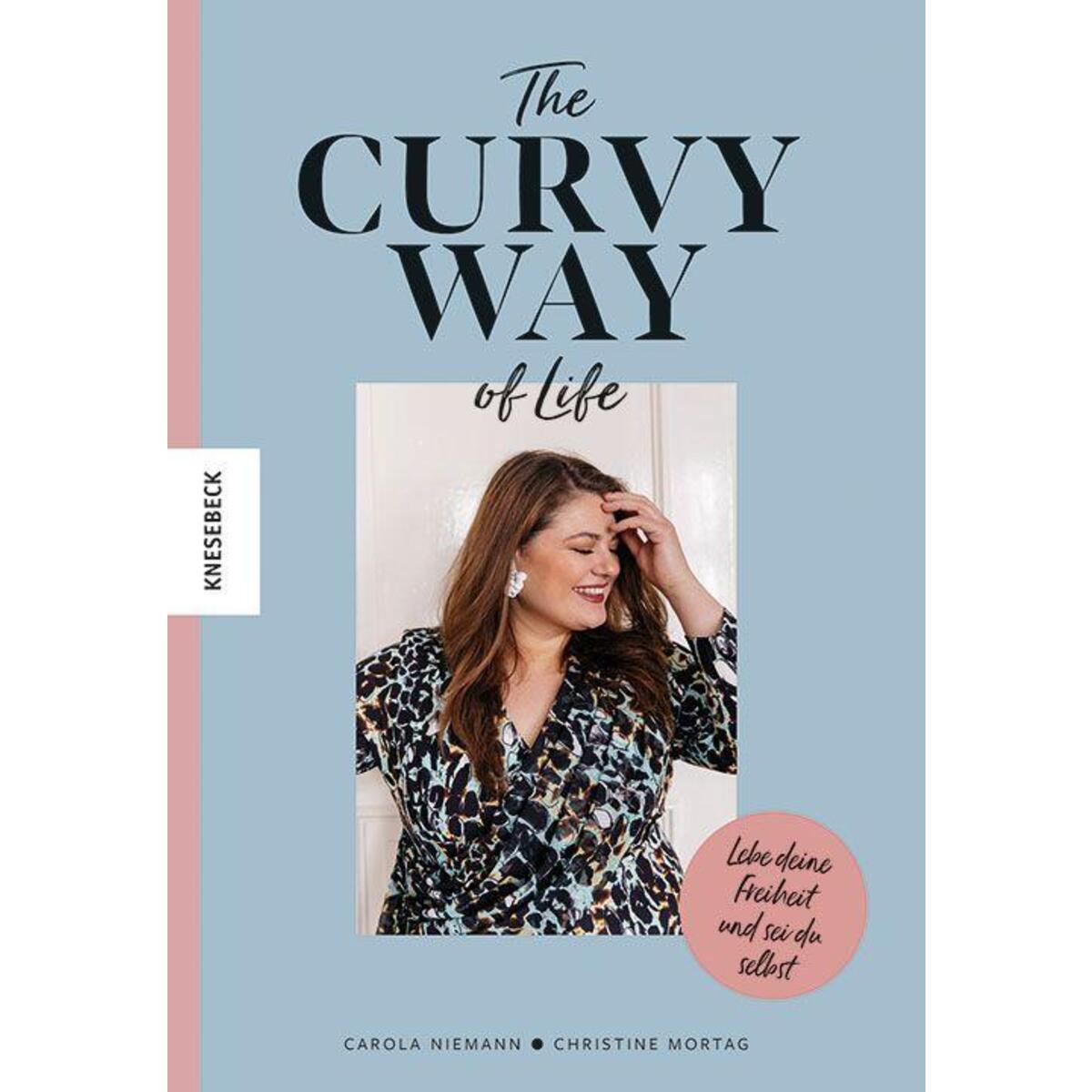 The Curvy Way Of Life von Knesebeck Von Dem GmbH