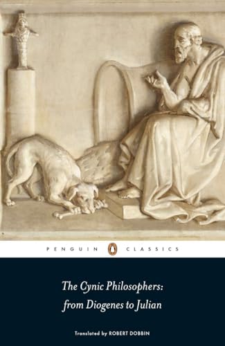 The Cynic philosophers: from Diogenes to Julian von Penguin Classics