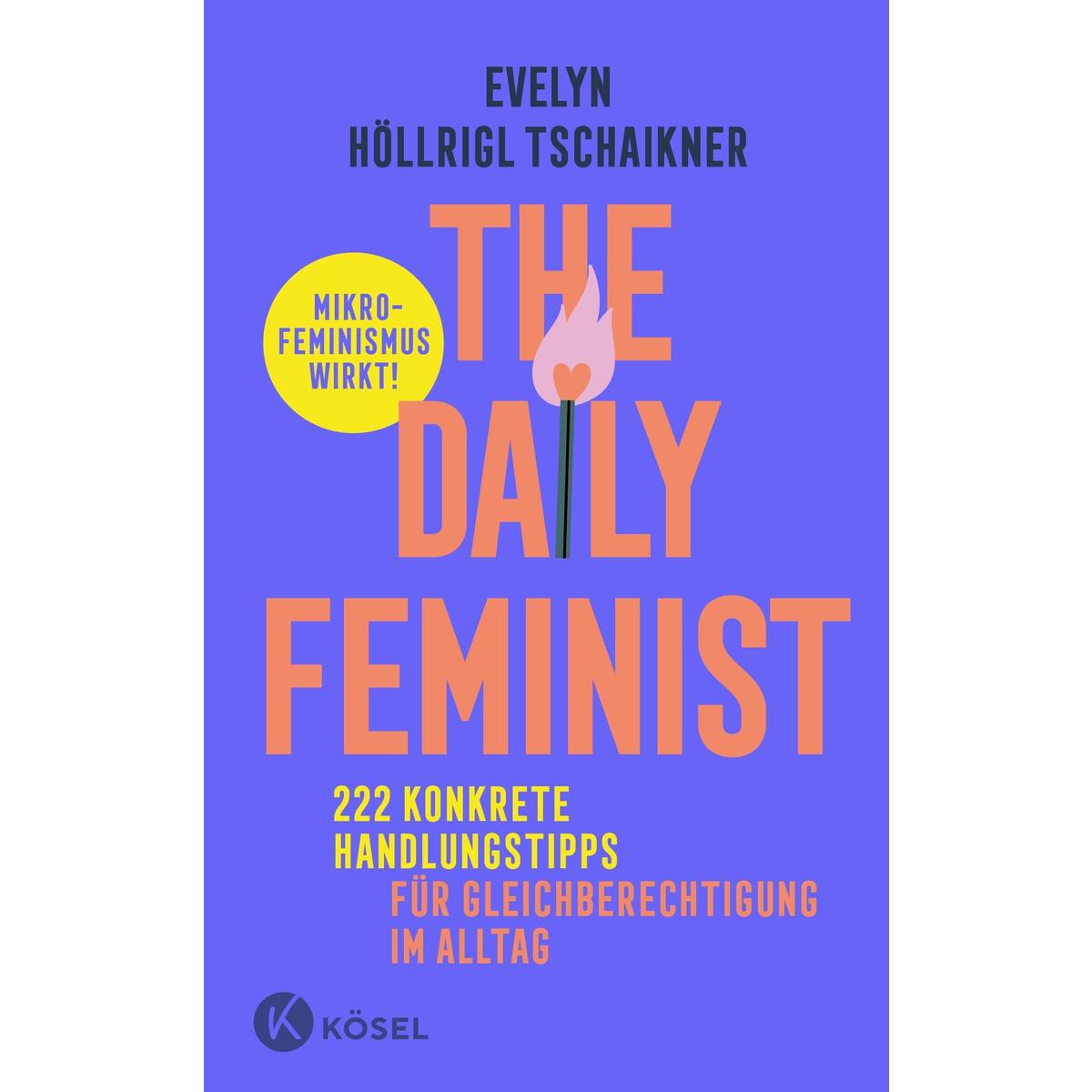 The Daily Feminist The Daily Feminist von Kösel-Verlag