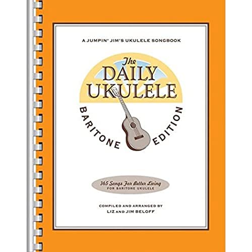 The Daily Ukulele - Baritone Edition (Jumpin' Jim's Ukulele Songbook)