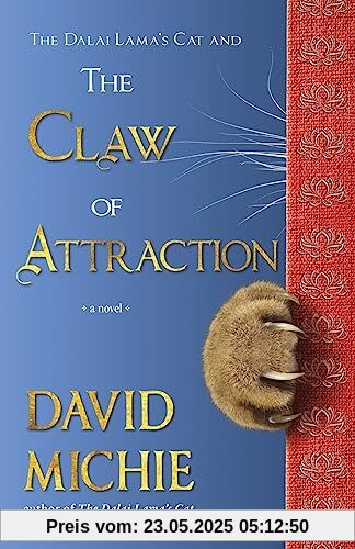 The Dalai Lama's Cat and the Claw of Attraction The Dalai Lama's Cat and the Claw of Attraction
