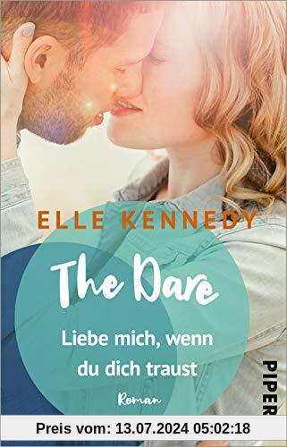 The Dare – Liebe mich, wenn du dich traust (Briar U 4): Roman | Prickelnde College-Romance mit einem Eishockeyspieler zum Dahinschmelzen