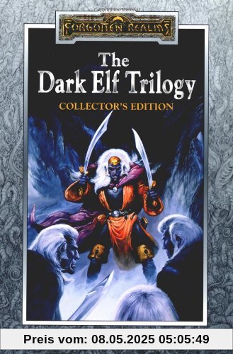 The Dark Elf Trilogy: Colector' Edition: Homeland, Exile, Sojourn The Dark Elf Trilogy: Colector' Edition: Homeland, Exile, Sojourn