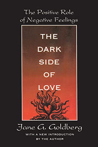 The Dark Side of Love: The Positive Role of Negative Feelings von Routledge