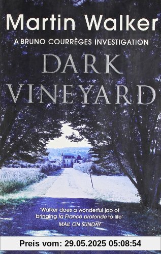 The Dark Vineyard: A Bruno Courreges Investigation