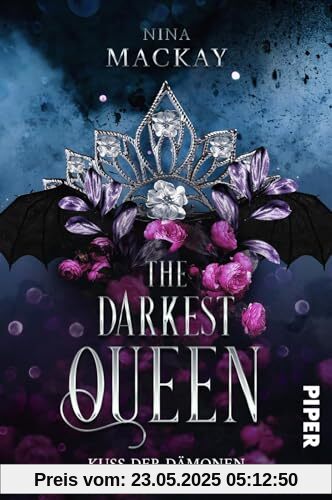 The Darkest Queen (Darkest Queen 1): Kuss der Dämonen | Düstere Romantasy