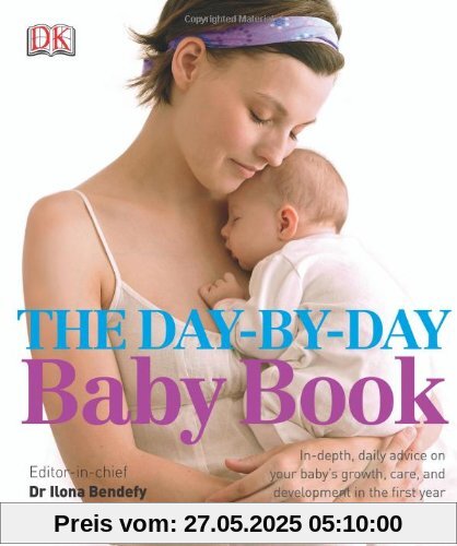 The Day-by-Day Baby Book The Day-by-Day Baby Book