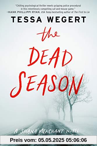 The Dead Season (A Shana Merchant Novel, Band 2)