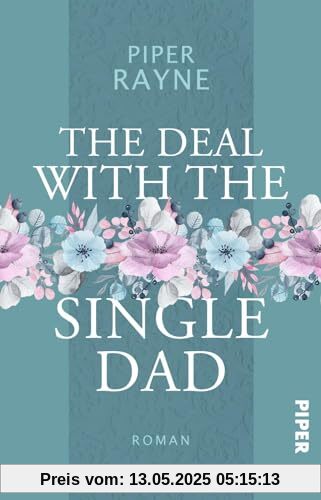 The Deal with the Single Dad (Single Dad's Club 1): Roman | Haters to Lovers Small Town Romance der USA Today Bestseller-Autorin