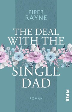 The Deal with the Single Dad von Piper / between pages by Piper