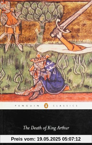 The Death of King Arthur (Penguin Classics)