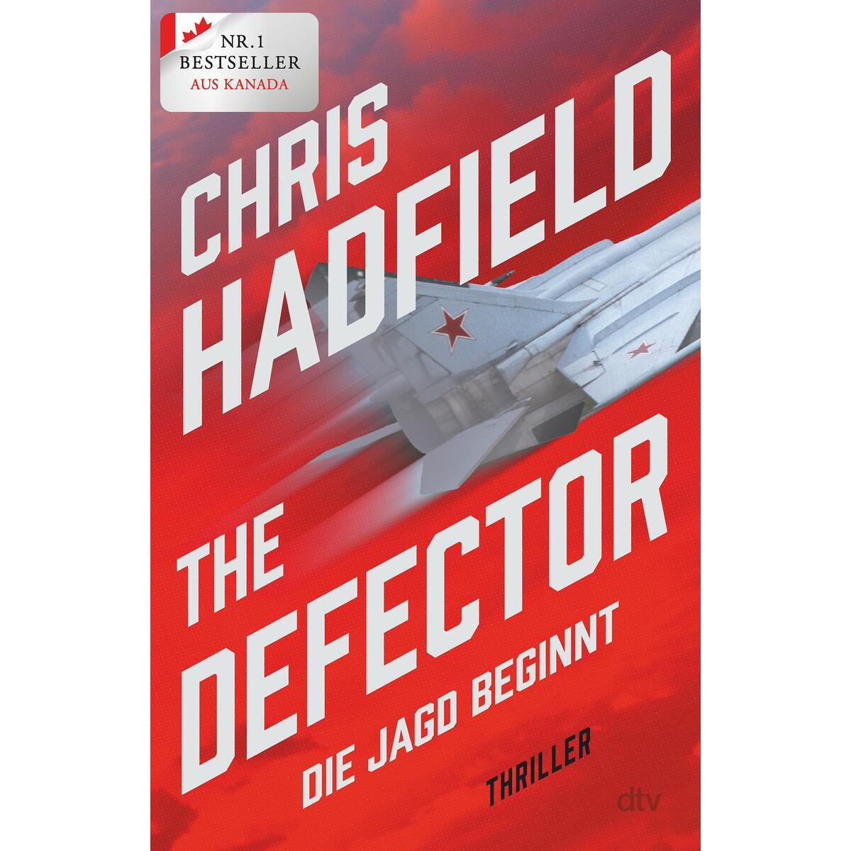 The Defector - Die Jagd beginnt von dtv Verlagsgesellschaft