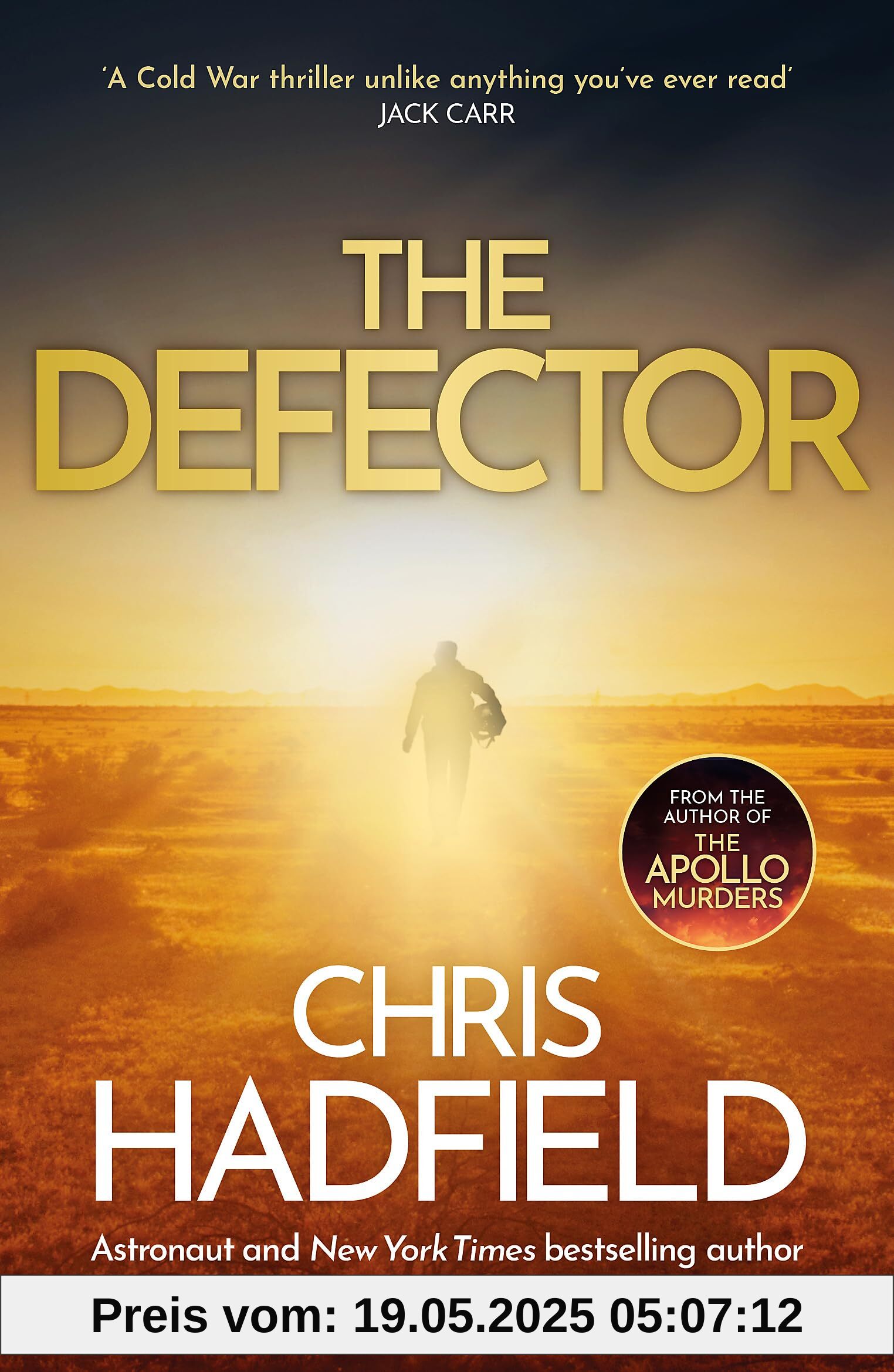 The Defector: the unmissable Cold War spy thriller from the author of THE APOLLO MURDERS (The Apollo Murders Series)