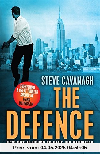The Defence: He´s got 48 hours to save his daughter (Eddie Flynn 1)