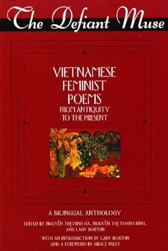 The Defiant Muse: Vietnamese Feminist Poems from Antiquity to the Present (The Defiant Muse Series)