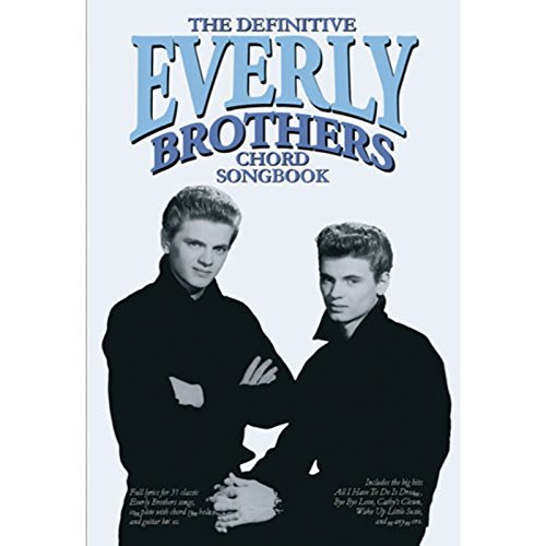 The Definitive Everly Brothers Chord Songbook von Music Sales Limited