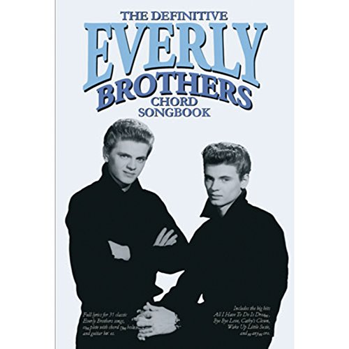The Definitive Everly Brothers Chord Songbook. Gesang Solo. von Wise Publications