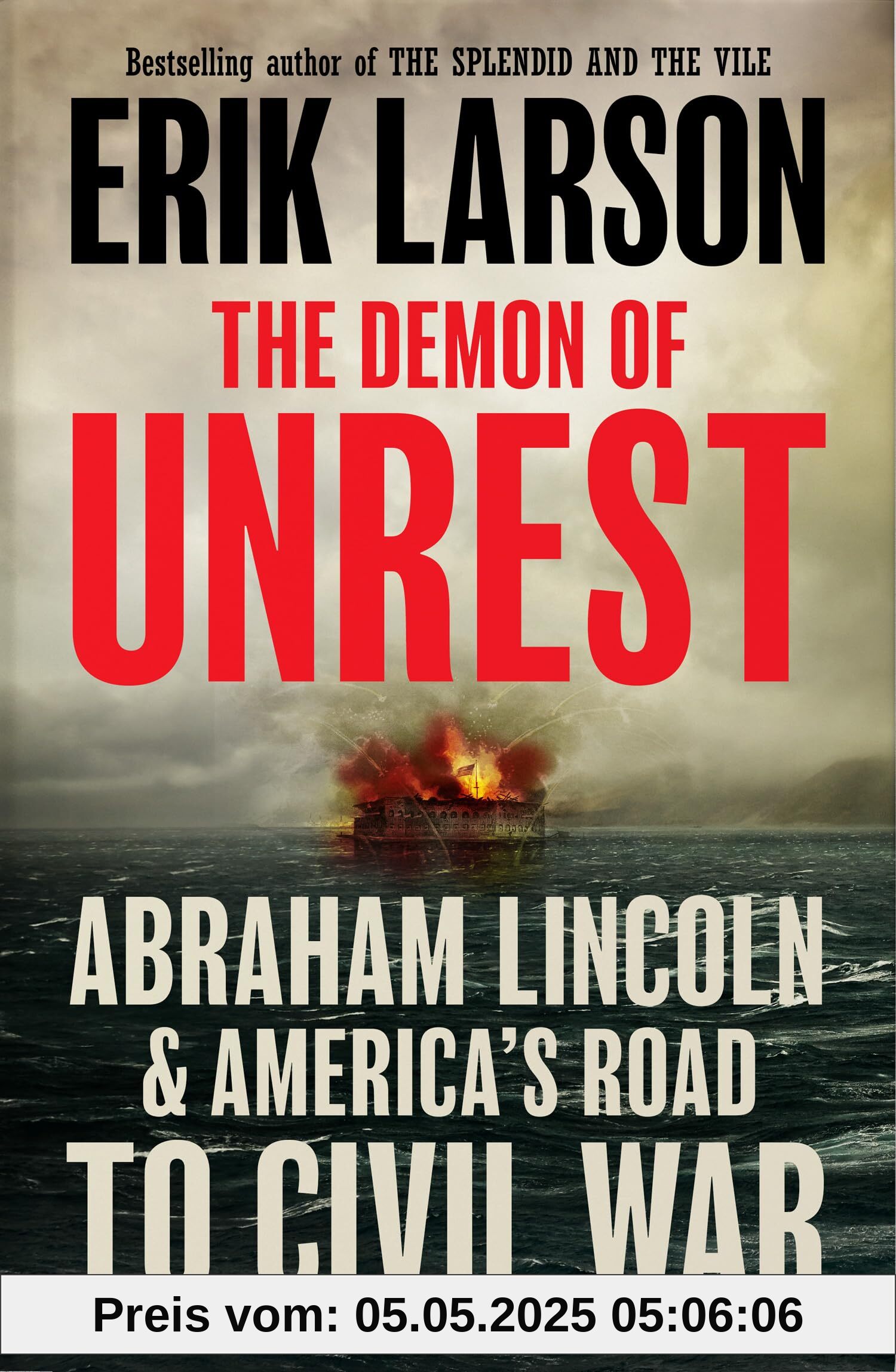 The Demon of Unrest: Abraham Lincoln & America’s Road to Civil War