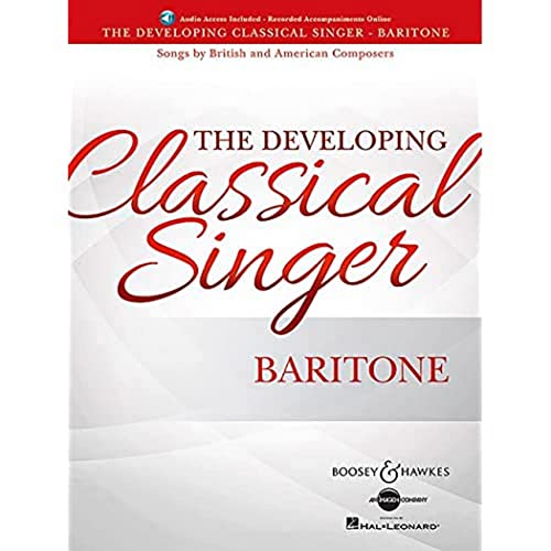The Developing Classical Singer - Baritone: Songs by British and American Composers. Bariton und Klavier. Bariton. von Boosey & Hawkes, New York