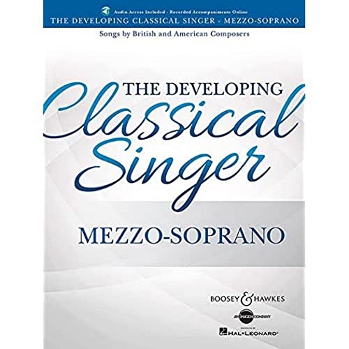 The Developing Classical Singer - Mezzo-Soprano: Songs by British and American Composers. Mezzo-Sopran und Klavier. Mezzosopran.