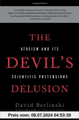 The Devil's Delusion: Atheism and its Scientific Pretensions
