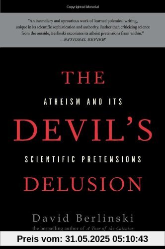 The Devil's Delusion: Atheism and its Scientific Pretensions