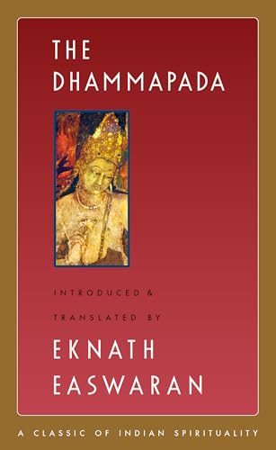 Dhammapada (Easwaran's Classics of Indian Spirituality, 3)