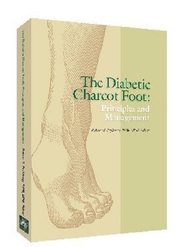 The Diabetic Charcot Foot: Principles and Management The Diabetic Charcot Foot: Principles and Management