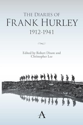 The Diaries of Frank Hurley 1912-1941 (Anthem Studies in Travel) von Anthem Press