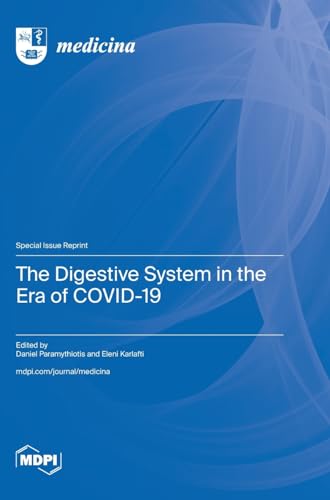 The Digestive System in the Era of COVID-19 von MDPI AG
