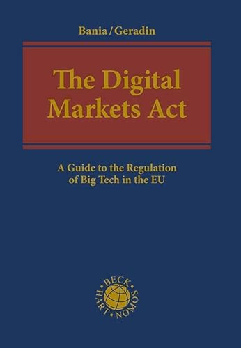 The Digital Markets Act: A Guide to the Regulation of Big Tech in the EU (Beck international) von C.H.Beck