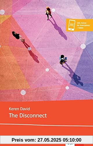 The Disconnect: Buch + Klett Augmented (Klett English Editions)