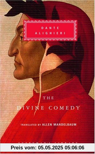 The Divine Comedy: Inferno; Purgatorio; Paradiso (in one volume) (Everyman's Library Classics & Contemporary Classics)