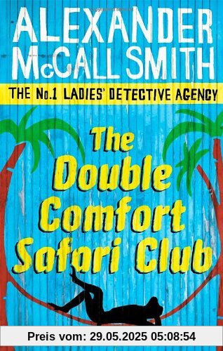 The Double Comfort Safari Club: The No.1 Ladies Detective Agency, Book 11 The Double Comfort Safari Club: The No.1 Ladies Detective Agency, Book 11