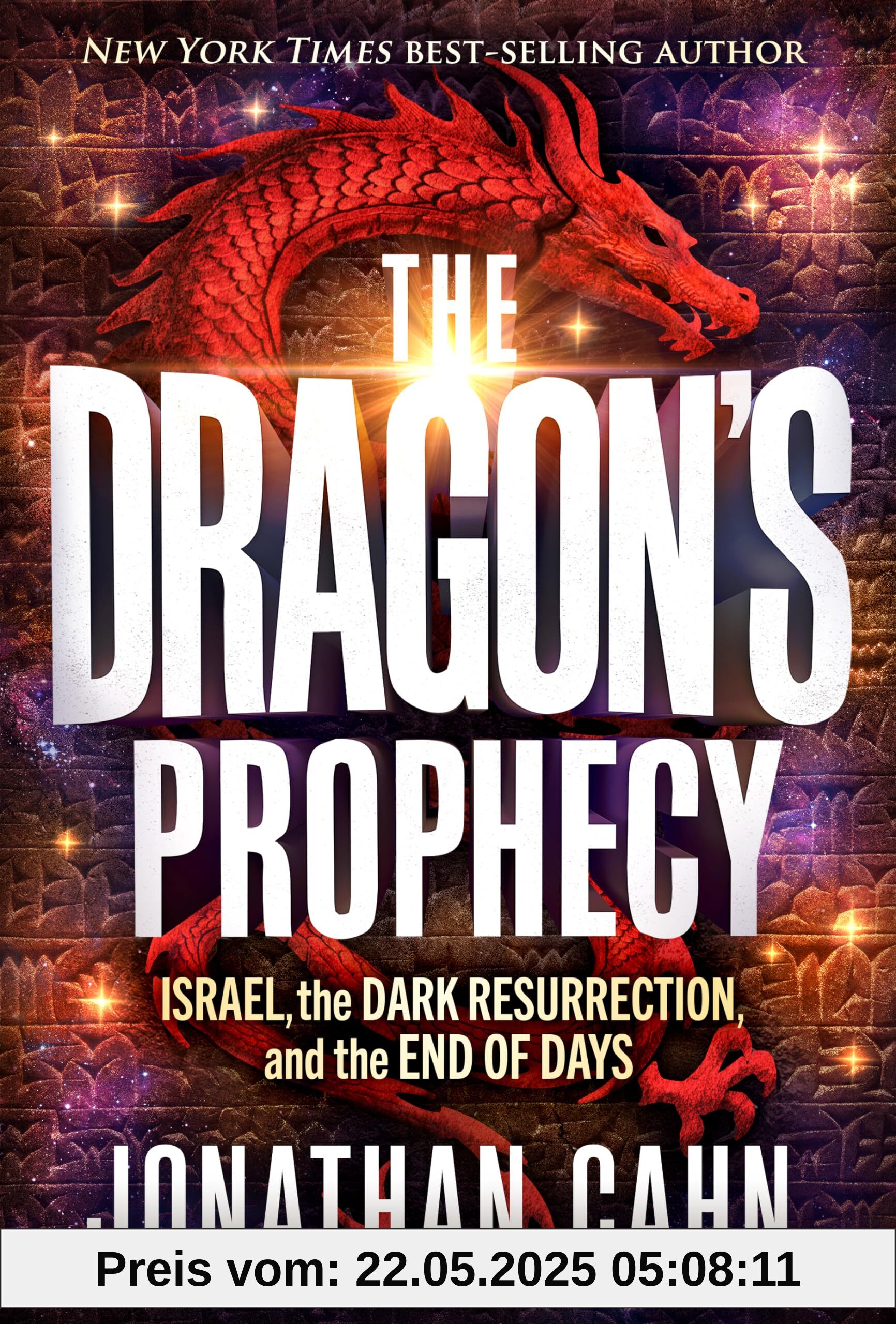 The Dragon's Prophecy: Israel, the Dark Resurrection, and the End of Days