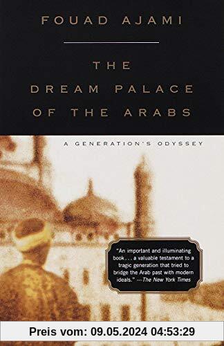 The Dream Palace of the Arabs: A Generation's Odyssey