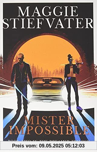 The Dreamer Trilogy 2. Mister Impossible