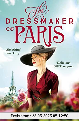 The Dressmaker of Paris: 'A story of loss and escape, redemption and forgiveness. Fans of Lucinda Riley will adore it' (Sunday Express)