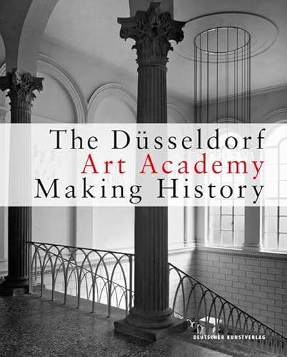 The Düsseldorf Art Academy: Making History since 1945