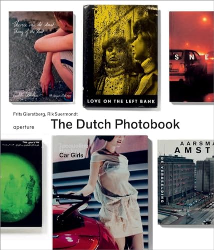 The Dutch Photobook: A Thematic Selection from 1945 Onwards von Aperture
