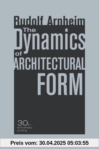 The Dynamics of Architectural Form: 30th Anniversary Edition