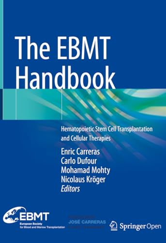 The EBMT Handbook: Hematopoietic Stem Cell Transplantation and Cellular Therapies von Springer