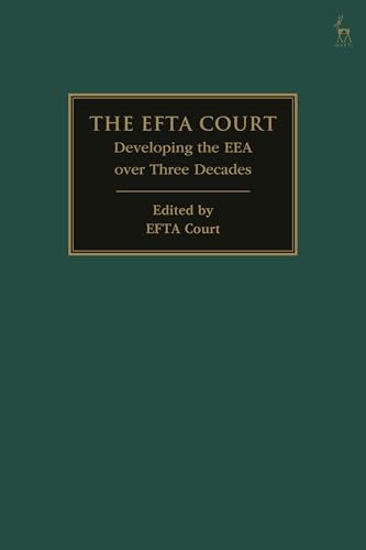 The EFTA Court: Developing the EEA over Three Decades