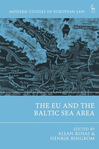 The EU and the Baltic Sea Area (Modern Studies in European Law) von Hart Publishing