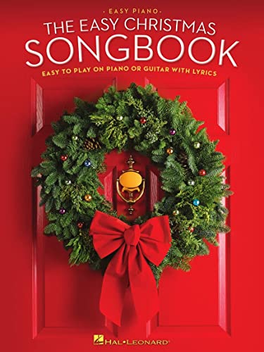 The Easy Christmas Songbook: Easy to Play on Piano or Guitar With Lyrics: Easy Piano