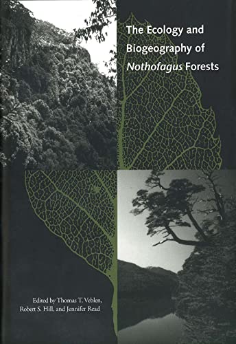 The Ecology and Biogeography of Nothofagus Forests von Yale University Press
