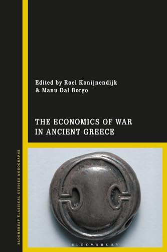 Economics of War in Ancient Greece, The von Bloomsbury Academic