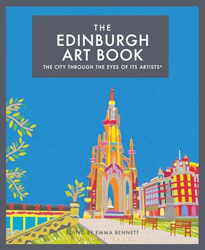 The Edinburgh Art Book: The city through the eyes of its artists von Herbert Press